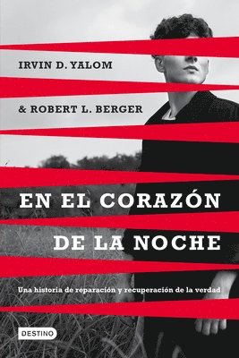 Irvin D Yalom - En El Corazón de la Noche: Una Historia de Reparación Y Recuperación de la Verdad / I'm Calling the Police, Häftad