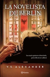 bokomslag La Novelista de Berlín (Novela) / The Novelist from Berlin (a Novel)
