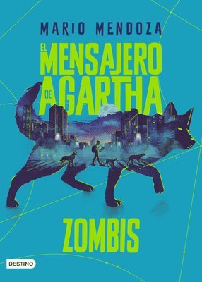 El Mensajero de Agartha 1. Zombis (Novela de Ciencia Ficcin) / The Messenger of Agartha 1. Zombies ( a Sci- Fi Novel) 1