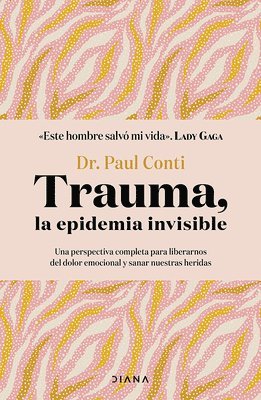 bokomslag Trauma, La Epidemia Invisible / Trauma: The Invisible Epidemic