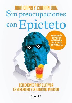 bokomslag Sin Preocupaciones Con Epicteto: Reflexiones Para Cultivar La Serenidad Y La Libertad Interior / Stay Worry-Free with Epictetus