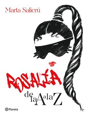 bokomslag Rosalía de la A A La Z: Una Biografía No Oficial / Rosalía from A to Z: An Unofficial Biography