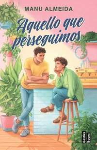 bokomslag Aquello Que Perseguimos (Novela) / What We Chase (a Novel)