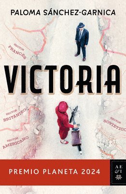 Paloma Sánchez-Garnica - Victoria. Premio Planeta 2024 (Novela) / Victory. Planeta Prize 2024 (a Novel), Häftad