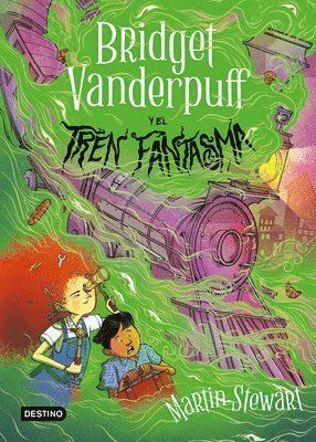 bokomslag Bridget Vanderpuff 2. Bridget Vanderpuff Y El Tren Fantasma / Bridget Vanderpuff and the Ghost Train #2