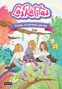 bokomslag Ratitas 12. Violeta, La Hermana Secreta / The Ratitas 12. Violeta, the Secret Sister