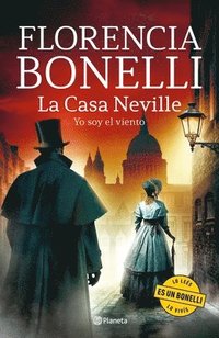 bokomslag Casa Neville 3: Yo Soy El Viento (Novela Histórica) / The Neville House 3 (a Historical Novel)
