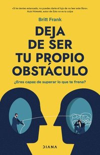 bokomslag Deja de Ser Tu Propio Obstáculo / The Science of Stuck