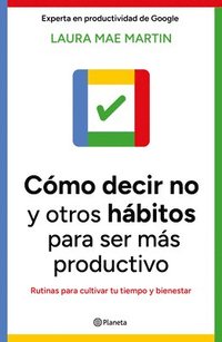 bokomslag Cómo Decir No Y Otros Hábitos Para Ser Más Productivo / Uptime