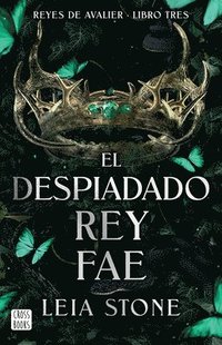 bokomslag El Despiadado Rey Fae / The Ruthless Fae King