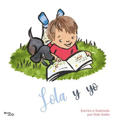 Siski Kalla - Lola Y Yo / Gertie Is Not All Dogs, Inbunden