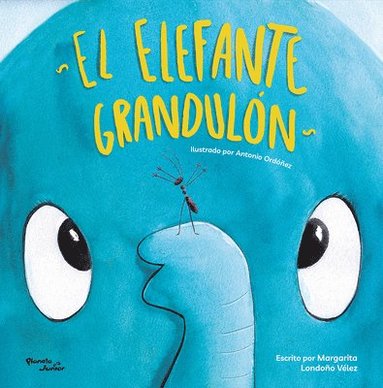 bokomslag El Elefante Grandulón / The Big Elephant