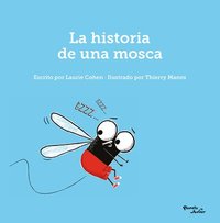 bokomslag La Historia de Una Mosca / The Story of a Fly