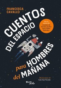 bokomslag Cuentos del Espacio Para Hombres del Mañana / Stellar Stories for Boys of the Future