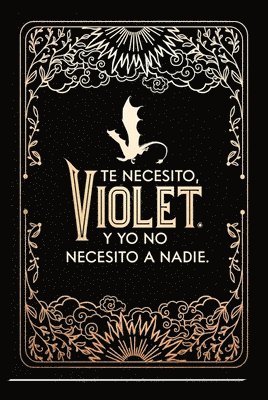 Rebecca Yarros - Diario Oficial de Alas de Sangre: Te Necesito, Violet. Y Yo No Necesito a Nadie / Official Journal of Fourth Wing, Inbunden