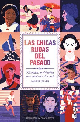 bokomslag Las Chicas Rudas del Pasado: 52 Mujeres Inolvidables Que Cambiaron El Mundo / Bygone Badass Broads