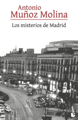 Los Misterios de Madrid (Novela) / The Mysteries of Madrid (a Novel) 1