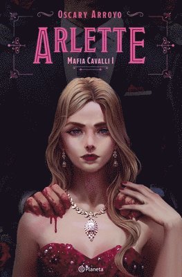 bokomslag Arlette. Edición Ampliada Y Revisada / Arlette. Expanded and Revised Edition (Mafia Cavalli 1)