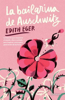La Bailarina de Auschwitz. Edición Juvenil / The Ballerina of Auschwitz. Young Adult Edition of the Choice 1