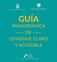 bokomslag Guía Panhispánica de Lenguaje Claro Y Accesible / Rae Pan-Hispanic Guide to Plain and Understandable Spanish Language