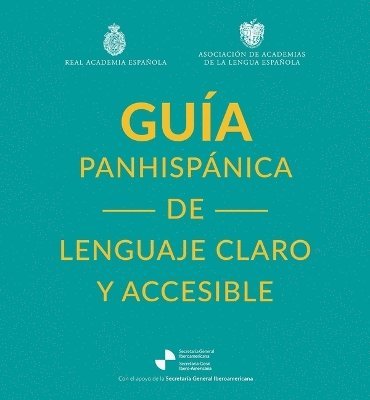 bokomslag Guía Panhispánica de Lenguaje Claro Y Accesible / Rae Pan-Hispanic Guide to Plain and Understandable Spanish Language