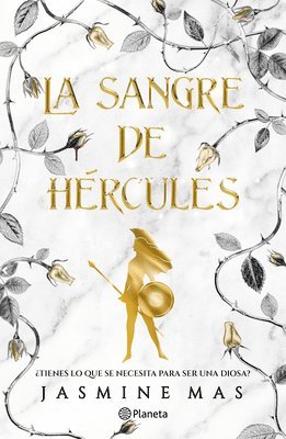 Jasmine Mas - La Sangre de Hércules: ¿Tienes Lo Que Se Necesita Para Ser Una Diosa? / Blood of Hercules, Häftad