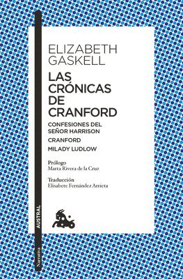 bokomslag Las Crónicas de Cranford. Confesiones del Sr. Harrison. Milady Ludlow (Relatos) / The Cranford Chronicles. MR Harrison's Confessions. My Lady Ludlow (Short Stories)