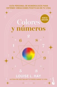bokomslag Colores Y Números: Guía Personal de Numerología Para Obtener Vibraciones Positivas En Tu Vida / Colors & Numbers