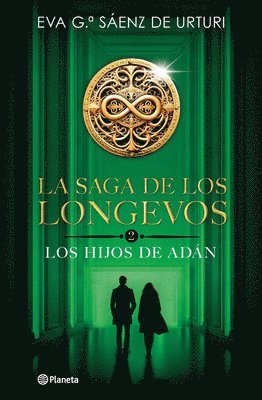 bokomslag La Saga de Los Longevos 2: Los Hijos de Adán (Novela) / The Saga of the Long-Lived 2: The Sons of Adam
