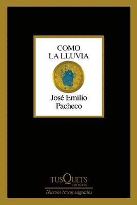 José Emilio Pacheco - Como La Lluvia (Poesía) / As the Rain (Poems), Häftad
