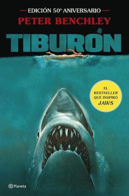 Peter Benchley - Tiburón. Edición 50° Aniversario de la Célebre Película de Steven Spielberg / Jaws 50th Anniversary Edition of the Celebrated Film by Steven Spielberg, Häftad