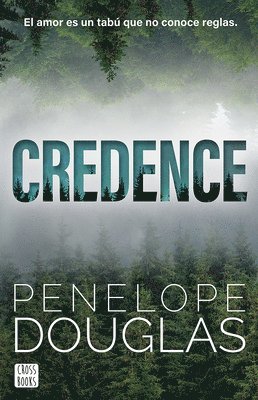 bokomslag Credence: El Amor Es Un Tabú Que No Conoce Reglas (Novela / A Novel)