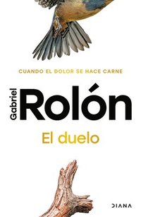 bokomslag Duelo: Cuando El Dolor Se Hace Carne. Nueva Edición / The Grief
