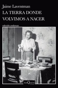 bokomslag Tierra Donde Volvimos a Nacer (Novela Histórica) / The Land Where We Were Born Again (a Historical Novel)