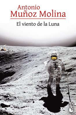 Antonio Muñoz Molina - Viento de la Luna (Novela) / Moonwind (a Novel), Häftad