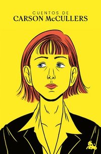 bokomslag Cuentos de Carson McCullers / The Short Stories of Carson McCullers