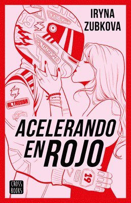 bokomslag Acelerando En Rojo (Novela) / Running the Red Light (a Novel)