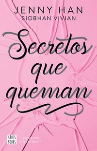 bokomslag Secretos Que Queman (Novela) / Burn for Burn (a Novel)