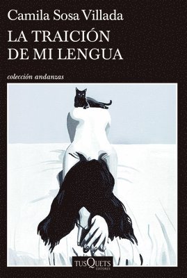Camila Sosa Villada - Traición de Mi Lengua (Prosa Poética) / When My Tongue Betrays Me (Prose Poetry), Häftad