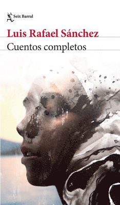 Cuentos Completos / The Complete Short Stories