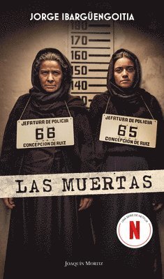 Jorge Ibargüengoitia - Muertas (Edición de la Serie de Tv) / The Dead Girls (TV Tie-In), Häftad