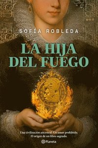 bokomslag La Hija del Fuego (Novela Histórica) / Daughter of Fire (a Historical Novel)