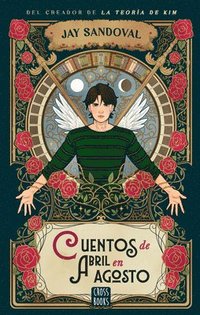 bokomslag Cuentos de Abril En Agosto (La Teoría de Kim 4) / April Stories in August (Kim's Theory 4)