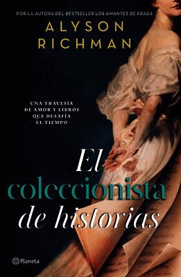 Alyson Richman - Coleccionista de Historias: Una Travesía de Amor Y Libros Que Desafía El Tiempo (Novela) / The Missing Pages (a Novel), Häftad