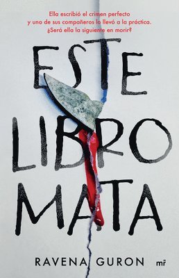 Este Libro Mata: Ella Escribió El Crimen Perfecto Y Uno de Sus Compañeros Lo Llevó a la Práctica... / This Book Kills