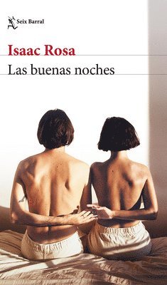 Isaac Rosa - Las Buenas Noches: Novela / Good Nights: A Novel, Häftad