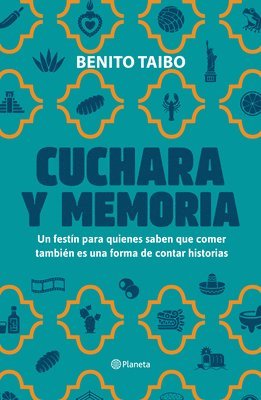 Cuchara Y Memoria 2 (Memorias) / Spoon and Memory 2 (a Memoir)
