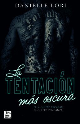 Danielle Lori - La Tentación Más Oscura / The Darkest Temptation, Häftad