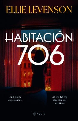 Ellie Levenson - Habitación 706 (Novela) / Room 706 (a Novel), Häftad