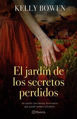Kelly Bowen - Jardín de Los Secretos Perdidos ( Novela Histórica) / The Garden of the Lost Secrets (a Historical Novel), Häftad